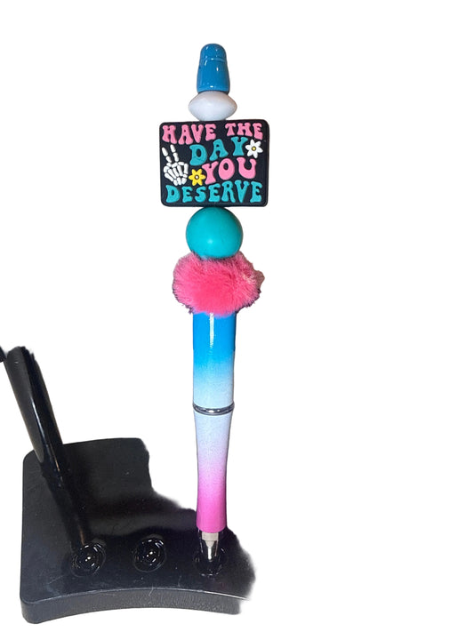 Have the day you deserve